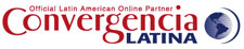 Official Latin America online media partner: ConvergenciaLatina